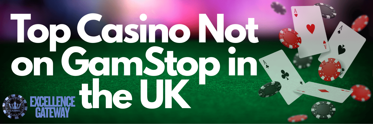 Exploring UK Casinos Not on GamStop Your Guide to Alternative Options